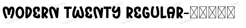 MODERN TWENTY REGULAR字体转换